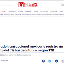 El mercado transaccional mexicano registra un aumento del 3% hasta octubre, segn TTR